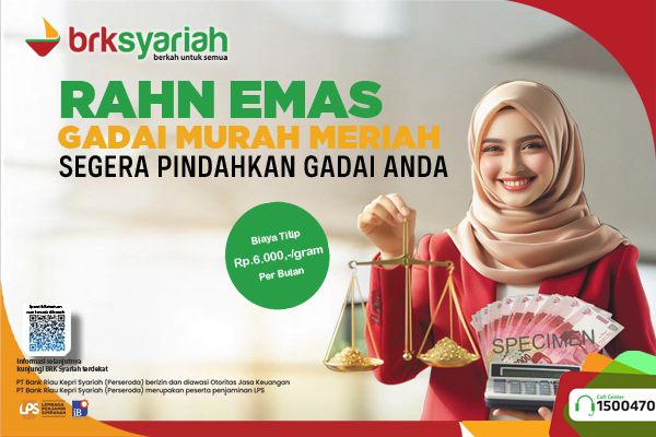 Pembiayaan Gadai Emas lebih Murah di BRK Syariah