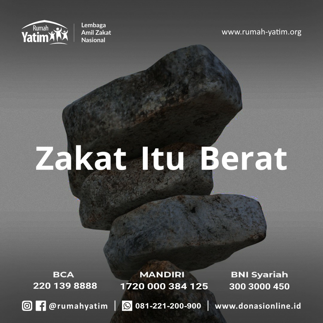 Zakat Itu Berat