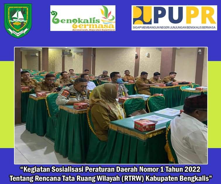 Pemerintah Daerah Bengkalis Sosialisasi PERDA RTRW Bengkalis