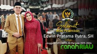 Usai Dilantik DPD RI, Edwin Pratama Putra Prioritaskan Kepentingan Riau