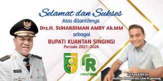 Selamat Kepada Drs. H. Suhardiman Amby, Ak., MM yang Telah Dilantik Sebagai Bupati Kuansing