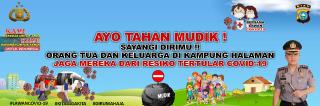 Tahan Mudik, Spanduk Himbauan Kapolres Bengkalis, Cegah Penyebaran COVID-19