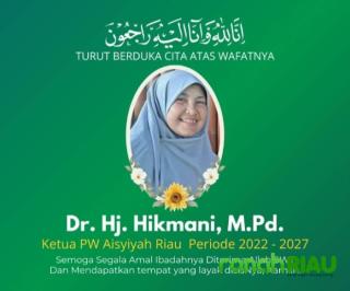 Ketua PW Aisyiyah Riau, DR Hikmani Meninggal Dunia, Muhammadiyah Riau Berduka
