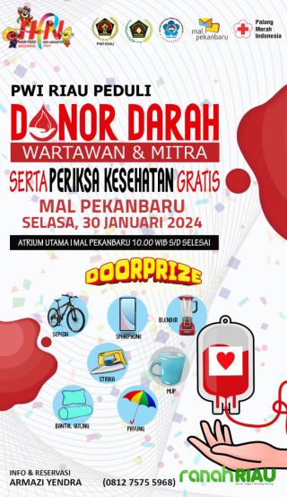 Baksos Donor Darah Sempena HPN 2024, PWI Riau Siapkan Doorprize menarik untuk Pendonor