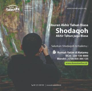 Liburan Akhir Tahun Makin Seru, Lengkapi Dengan Bershodaqoh Yuk..
